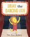 Brian the Dancing Lion by Tom Tinn-Disbury, Tom Tinn-Disbury, 9781684464241