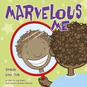 Marvelous Me (Inside and Out) by Lisa Bullard, Brandon Reibeling, 9781666341744