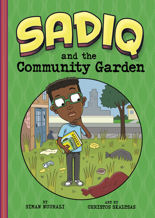 Sadiq and the Community Garden - 9781663977137 by Christos Skaltsas, Siman Nuurali, 9781663977137
