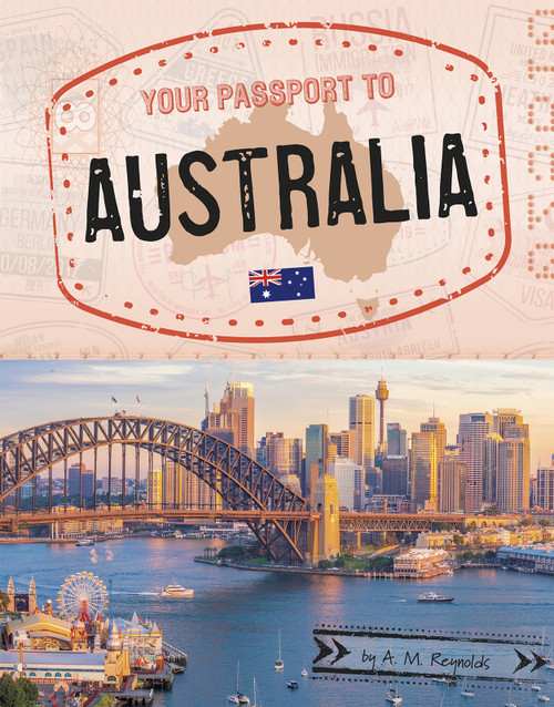 Your Passport to Australia by A.M. Reynolds, 9781666321760