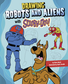 Drawing Robots and Aliens with Scooby-Doo! by Steve Korté, Scott Jeralds, 9781663958877