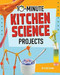 10-Minute Kitchen Science Projects by Lucy Makuc, Elsie Olson, 9781663959010