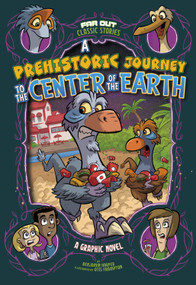 A Prehistoric Journey to the Center of the Earth by Benjamin Harper, Otis Frampton, 9781666329117