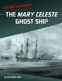 The Mary Celeste Ghost Ship by Anita Nahta Amin, 9781666320640