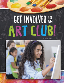 Get Involved in an Art Club! by Jessica Young, Sylvie Spark, 9781663958822