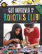 Get Involved in a Robotics Club! by Jennifer Mason, 9781663958815
