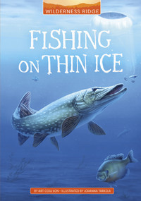 Fishing on Thin Ice by Art Coulson, Johanna Tarkela, 9781666329513
