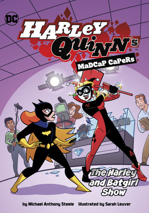 The Harley and Batgirl Show - 9781663975379 by Michael  Anthony Steele, Sarah Leuver, 9781663975379