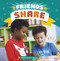 Friends Share - 9781666315578 by Megan Borgert-Spaniol, 9781666315578