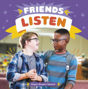 Friends Listen by Megan Borgert-Spaniol, 9781666320107