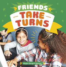 Friends Take Turns - 9781666315592 by Megan Borgert-Spaniol, 9781666315592