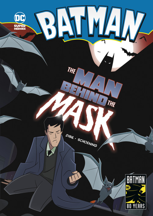 The Man Behind the Mask - 9781496586544 by Michael Dahl, Dan Schoening, 9781496586544