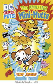 The Amazing Mini-Mutts - 9781404872189 by Donald Lemke, Art Baltazar, 9781404872189
