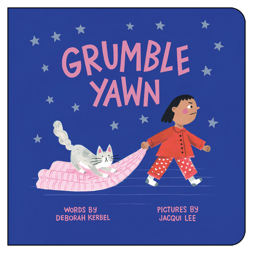 Grumble, Yawn by Deborah Kerbel, Jacqui Lee, 9781459828674
