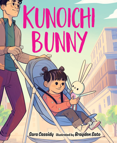 Kunoichi Bunny by Sara Cassidy, Brady Sato, 9781459827806