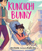 Kunoichi Bunny by Sara Cassidy, Brady Sato, 9781459827806