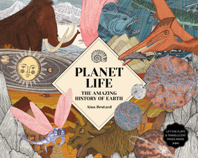 Planet Life (The Amazing History of Earth) by Aina Bestard, Museu de Ciències Naturals in Barcelona, 9781734761870