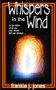 Whispers in the Wind by Frankie J. Jones, 9781594930379