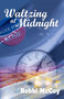 Waltzing At Midnight by Robbi McCoy, 9781594931536