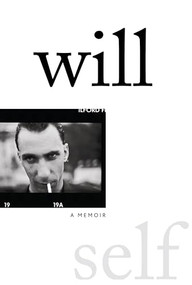Will (A Memoir) - 9780802158284 by Will Self, 9780802158284