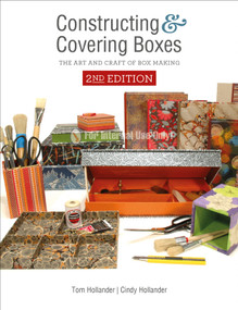 Constructing and Covering Boxes (The Art and Craft of Box Making) by Tom Hollander, Cindy Hollander, 9780764358913