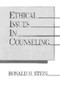 Ethical Issues in Counseling by Ronald H. Stein, 9780879755577