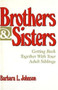 Brothers and Sisters - 9780879756826 by Barbara L. Johnson, 9780879756826