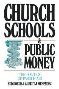 Church Schools and Public Money by Edd Doerr, 9780879757083