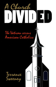 Church Divided by Terrance A. Sweeney, 9780879757359