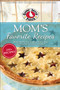 Mom's Favorite Recipes by Gooseberry Patch, 9781620934517