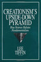 Creationism's Upside-Down Pyramid by Lee Tiffin, 9780879758981