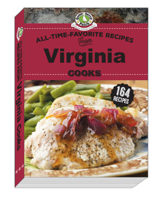 All Time Favorite Recipes from Virginia Cooks by Gooseberry Patch, 9781620934555