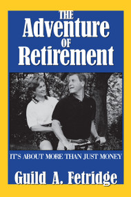 Adventure of Retirement - 9780879759414 by Guild A. Fetridge