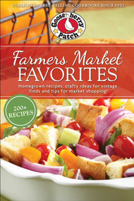 Farmers Market Favorites by Gooseberry Patch, 9781620934630