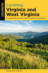 Camping Virginia and West Virginia - 9781493043187 by Desiree Smith-Daughety, 9781493043187