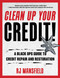 Clean Up Your Credit! (A Black Ops Guide to Credit Repair and Restoration) by Richard Mansfield, 9781493064014