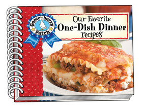 Our Favorite One-Dish Dinner Recipes by Gooseberry Patch, 9781620934722