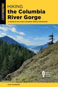 Hiking the Columbia River Gorge - 9781493052370 by Russ Schneider, 9781493052370