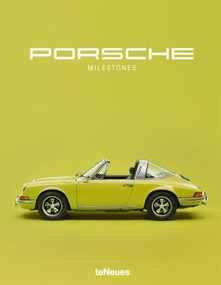 Porsche Milestones by teNeues, 9783961710218