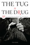 The Tug Is the Drug - 9780811771290 by Chris Santella, 9780811771290