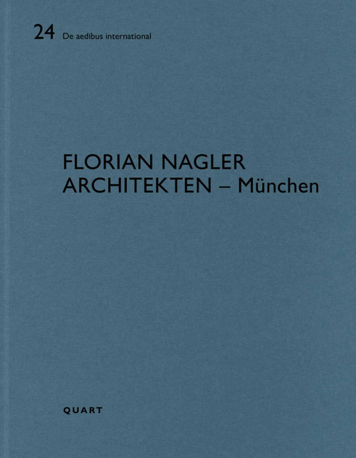 Florian Nagler Architekten - München (De aedibus international 24) by Heinz Wirz, 9783037612538