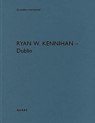 Ryan W. Kennihan - Dublin by Heinz Wirz, 9783037612545