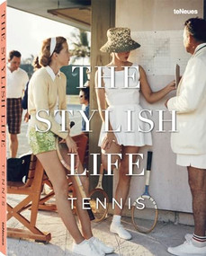 The Stylish Life: Tennis by Ben Rothenberg, 9783832732318
