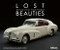 Lost Beauties (5 Cars that Time Forgot) by Michel Zumbrunn, Axel E. Catton, 9783961713394