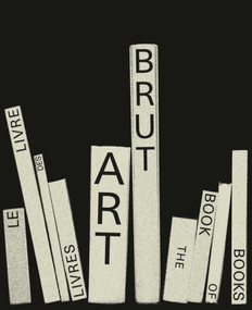 Art Brut. The Book of Books by Elisa Berst, 9788874399666
