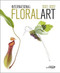 International Floral Art 2021/2022 by Stichting Kunstboek, 9789058566584