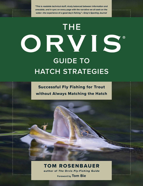 Orvis Guide to Hatch Strategies (Successful Fly Fishing for Trout without Always Matching the Hatch) - 9781493061686 by Tom Rosenbauer, Tom Bie, 9781493061686