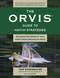 Orvis Guide to Hatch Strategies (Successful Fly Fishing for Trout without Always Matching the Hatch) - 9781493061686 by Tom Rosenbauer, Tom Bie, 9781493061686
