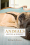 Animals, Emotion, & Morality (Marking the Boundary) by B. A. Dixon, 9781591026297