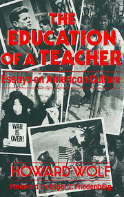 Education of a Teacher by Howard R. Wolf, 9780879753740